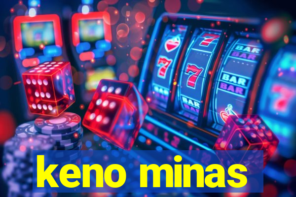 keno minas